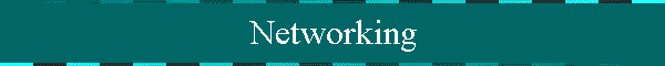 Networking